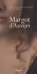 Couverture du livre : "Margot d'Anvers"