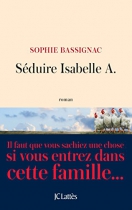 Couverture du livre : "Séduire Isabelle A."