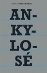 Couverture du livre : "Ankylosé"