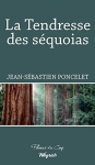 Couverture du livre : "La tendresse des séquoias"