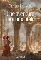 Couverture du livre : "Une aventure monumentale"