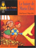 Couverture du livre : "Le baiser de Maria Elisa"