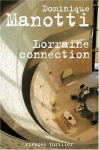 Couverture du livre : "Lorraine Connection"