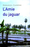 Couverture du livre : "L'amie du jaguar"
