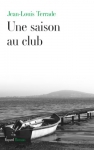 Couverture du livre : "Une saison au club"
