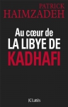 Couverture du livre : "Au coeur de la Lybie de Kadhafi"