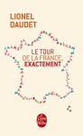 Couverture du livre : "Le Tour de la France, exactement"