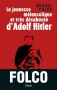 Couverture du livre : "La jeunesse mélancolique et très désabusée d'Adolf Hitler"