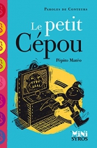 Couverture du livre : "Le petit Cépou"