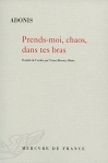 Couverture du livre : "Prends-moi, chaos, dans tes bras"