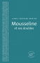 Couverture du livre : "Mousseline et ses doubles"