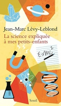 Couverture du livre : "La science expliquée à mes petits-enfants"