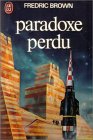 Couverture du livre : "Paradoxe perdu"