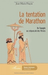Couverture du livre : "La tentation de Marathon"