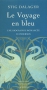 Couverture du livre : "Le voyage en bleu"