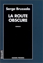 Couverture du livre : "La route obscure"