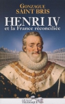 Couverture du livre : "Henri IV et la France réconciliée"
