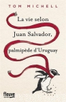 Couverture du livre : "La vie selon Juan Salvador, palmipède d'Uruguay"
