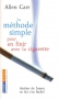 Couverture du livre : "La méthode simple pour en finir avec la cigarette"