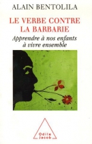 Couverture du livre : "Le verbe contre la barbarie"