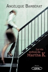 Couverture du livre : "La vie enfuie de Martha K."