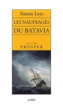 Couverture du livre : "Les naufragés du Batavia ; suivi de Prosper"