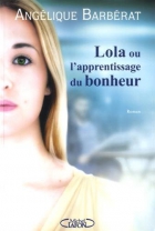 Couverture du livre : "Lola ou l'apprentissage du bonheur"
