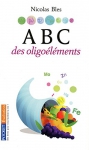 Couverture du livre : "ABC des oligoéléments"
