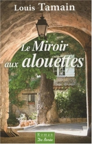Couverture du livre : "Le miroir aux alouettes"