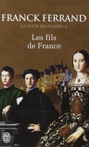 Couverture du livre : "Les fils de France"