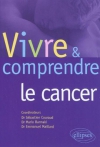 Couverture du livre : "Vivre et comprendre le cancer"