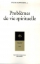 Couverture du livre : "Problèmes de vie spirituelle"