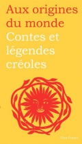 Couverture du livre : "Contes et légendes créoles de Guadeloupe, Guyane, Haïti et Martinique"