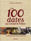 Couverture du livre : "Les 100 dates qui ont fait la France"