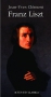 Couverture du livre : "Franz Liszt ou La dispersion magnifique"