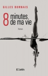Couverture du livre : "8 minutes de ma vie"