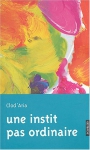 Couverture du livre : "Une instit pas ordinaire"