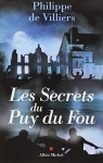 Couverture du livre : "Les secrets du Puy du Fou"
