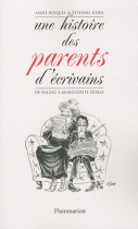 Couverture du livre : "Une histoire des parents d'écrivains"
