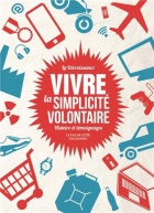 Couverture du livre : "Vivre la simplicité volontaire"