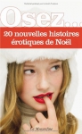 Couverture du livre : "Osez 20 nouvelles histoires érotiques de Noël"
