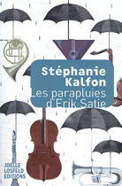 Couverture du livre : "Les parapluies d'Erik Satie"