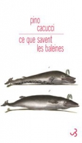 Couverture du livre : "Ce que savent les baleines"