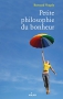 Couverture du livre : "Petite philosophie du bonheur"