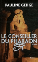Couverture du livre : "Le conseiller du pharaon"