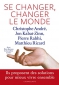 Couverture du livre : "Se changer, changer le monde"