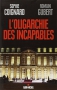 Couverture du livre : "L'oligarchie des incapables"