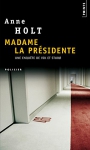 Couverture du livre : "Madame la Présidente"