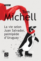 Couverture du livre : "La vie selon Juan Salvador, palmipède d'Uruguay"