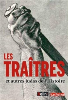 Couverture du livre : "Les traîtres et autres Judas de l'histoire"